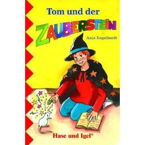 Tom und der Zauberstein, Schulausgabe  Anja Engelhardt 