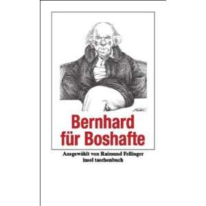 Bernhard für Boshafte (insel taschenbuch)  Bücher