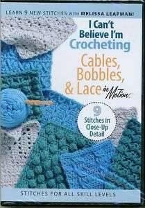 DVDI Cant Believe Im Crocheting Cables,Bobbles,Lace  