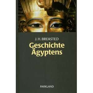 Geschichte Ägyptens  James H. Breasted Bücher