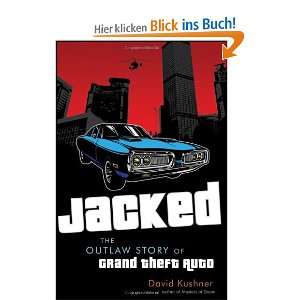   Story of Grand Theft Auto  David Kushner Englische Bücher