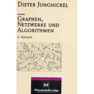   , Netzwerke und Algorithmen  Dieter Jungnickel Bücher