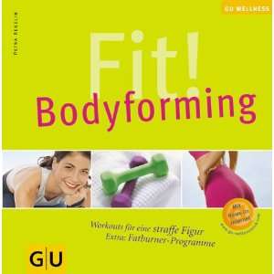 Fit Bodyforming (Wellness Reihe)  Petra Regelin Bücher