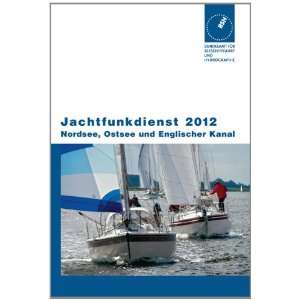 Jachtfunkdienst 2012 Nordsee, Ostsee und Englischer Kanal  
