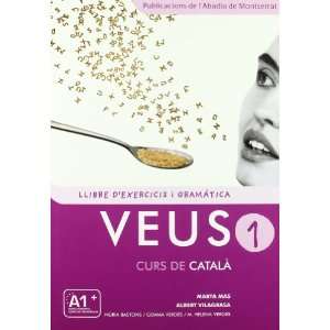 Veus/Curs De Catala Llibre DExercicis I Gramatica 1   New Edition 