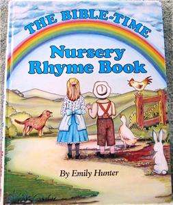 THE BIBLE TIME NURSERY RHYME BOOK by Emily Hunter  