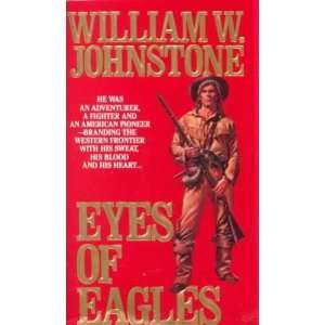 Eyes of Eagles **ISBN 9780786013647** William W 