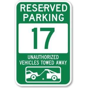  Reserved Parking 17, Unauthorized Vehicles Towed Away 