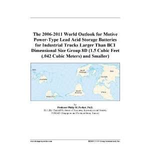 2011 World Outlook for Motive Power Type Lead Acid Storage Batteries 