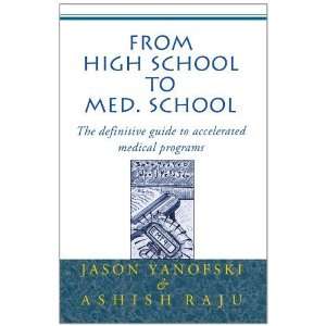   to accelerated medical programs [Paperback] Jason Yanofski Books