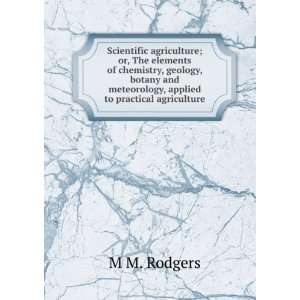  Scientific agriculture; or, The elements of chemistry 