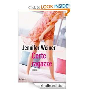 Certe ragazze (Bestseller) (Italian Edition) Jennifer Weiner, M 