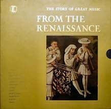 TL/STL 150   The Story of Great Music From the Renaissance 
