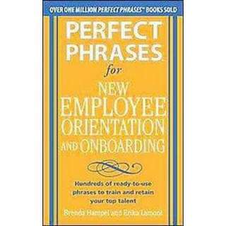 Perfect Phrases for New Employee Orientation and Onboarding (Paperback 