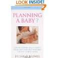 Baby? How to Prepare for a Healthy Pregnancy and Give Your Baby 
