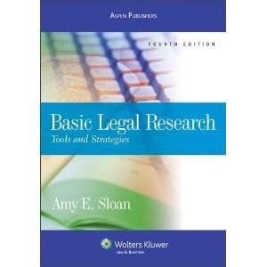 By Amy E. Sloan Basic Legal Research Tools and 
