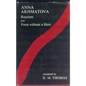  requiem and poem without a hero by anna akhmatova