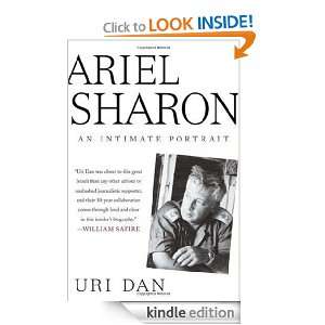 Ariel Sharon An Intimate Portrait Uri Dan  Kindle Store