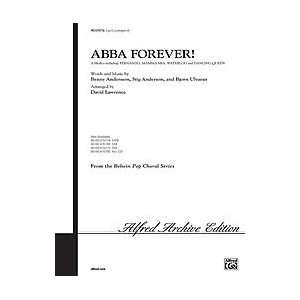 ABBA Forever Choral Octavo Choir Words and music by Benny Andersson 