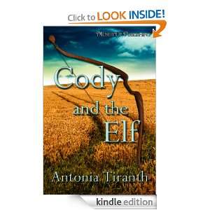Cody and the Elf Antonia Tiranth  Kindle Store