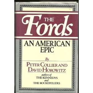    The Fords; an American Epic Peter & David Horowitz Collier Books