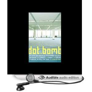  Dot.Bomb (Audible Audio Edition) J. David Kuo Books