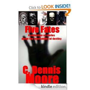 Five Fates C. Dennis Moore  Kindle Store