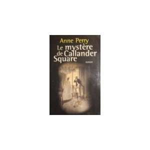  Le mystère de Callander Square Perry Anne Books
