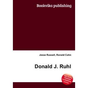  Donald J. Ruhl Ronald Cohn Jesse Russell Books