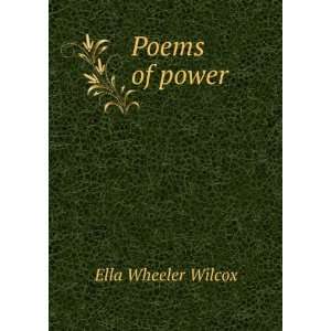  Poems of power, Ella Wheeler Wilcox Books