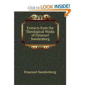   the Theological Works of Emanuel Swedenborg Emanuel Swedenborg Books