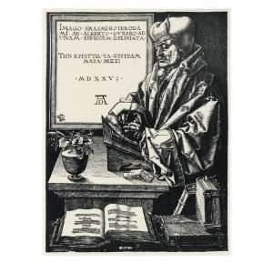 Desiderius Erasmus , Theologian, 1466 1536 Premium Giclee Poster Print 