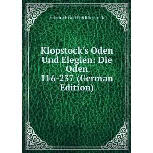   Die Oden 116 237 (German Edition) Friedrich Gottlieb Klopstock Books