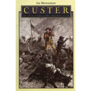  Custer The Life of General George Armstrong Custer (Bison 