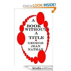 Book Without A Title George Jean Nathan  Kindle Store