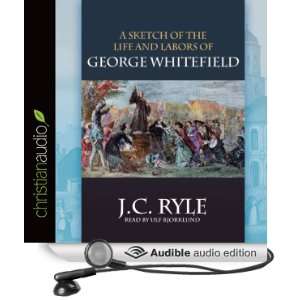  A Sketch of the Life and Labors of George Whitefield 