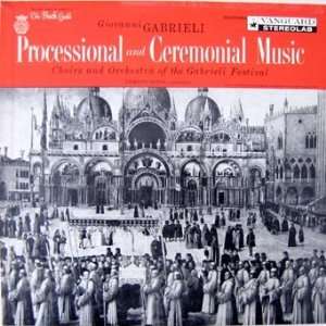 Giovanni Gabrieli   Processional And Ceremonial Music Choirs And 