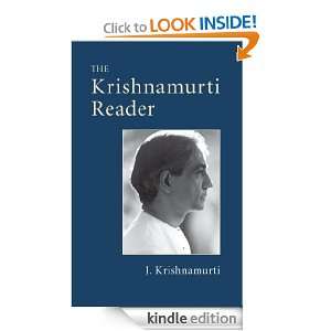 The Krishnamurti Reader J. Krishnamurti  Kindle Store