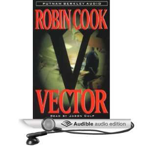    Vector (Audible Audio Edition) Robin Cook, Jason Culp Books