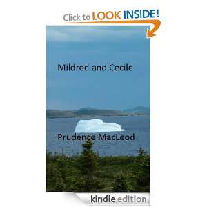 Mildred and Cecile (St. Johns Series) Prudence MacLeod  