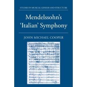 Italian Symphony[ MENDELSSOHNS ITALIAN SYMPHONY ] by Cooper, John 