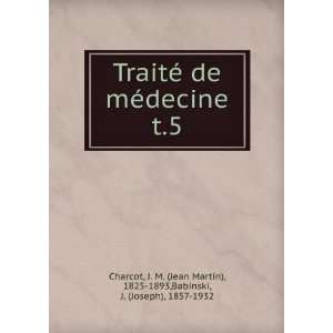   Martin), 1825 1893,Babinski, J. (Joseph), 1857 1932 Charcot Books
