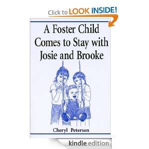 Foster Child Comes to Stay with Josie and Brooke Cheryl Petersen 