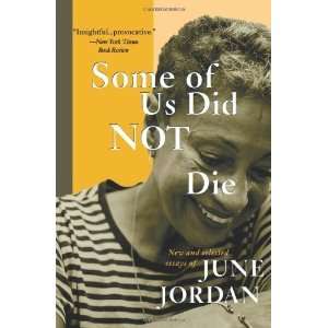   Did Not Die New and Selected Essays [Paperback] June Jordan Books