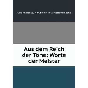  Worte der Meister Karl Heinrich Carsten Reinecke Carl Reinecke Books
