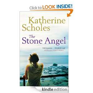 The Stone Angel Katherine Scholes  Kindle Store