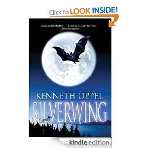 Silverwing Kenneth Oppel  Kindle Store