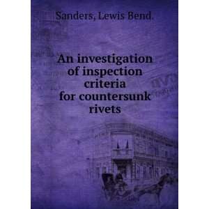   criteria for countersunk rivets. Lewis Bend. Sanders Books