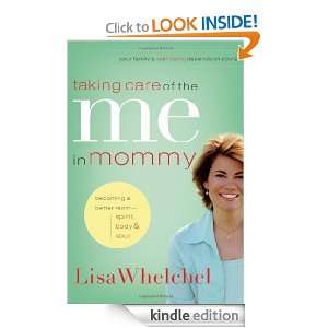   Mom Spirit, Body & Soul Lisa Whelchel  Kindle Store