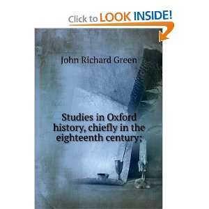   history, chiefly in the eighteenth century; John Richard Green Books